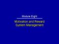 Motivation and Reward System Management PowerPoint PPT Presentation