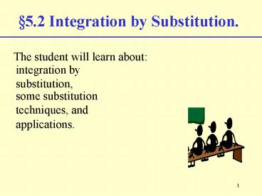5'2 Integration by Substitution'