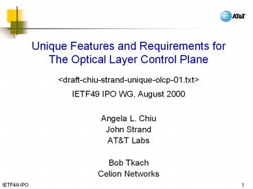 Unique Features and Requirements for The Optical Layer Control Plane