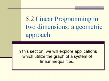 5'2 Linear Programming in two dimensions: a geometric approach