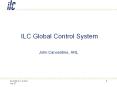 ILC Global Control System PowerPoint PPT Presentation