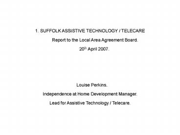 1' SUFFOLK ASSISTIVE TECHNOLOGY TELECARE