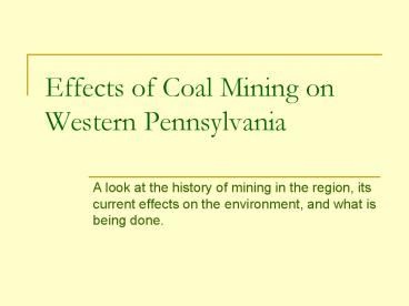 Effects of Coal Mining on Western Pennsylvania
