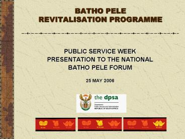 BATHO PELE REVITALISATION PROGRAMME