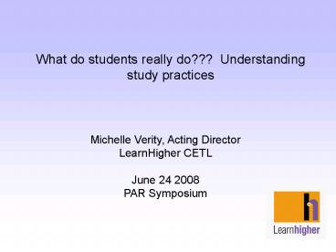 Michelle Verity, Acting Director LearnHigher CETL