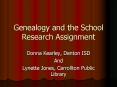 Genealogy and the School Research Assignment PowerPoint PPT Presentation