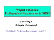 Wigner Functions; PT-Dependent Factorization in SIDIS