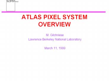 ATLAS PIXEL SYSTEM OVERVIEW