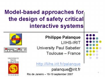 Modelbased approaches for the design of safety critical interactive systems