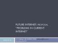 FUTURE INTERNET: PROPOSAL PROBLEMS IN CURRENT INTERNET PowerPoint PPT Presentation