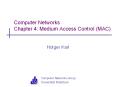 Computer Networks Chapter 4: Medium Access Control (MAC) PowerPoint PPT Presentation