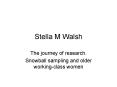 Stella M Walsh PowerPoint PPT Presentation