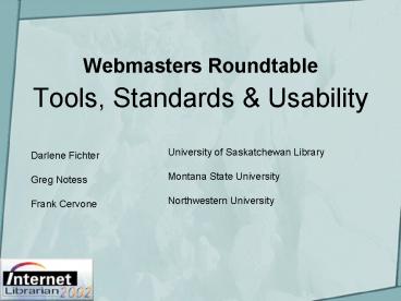 Webmasters Roundtable Tools, Standards