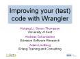 Improving your (test) code with Wrangler PowerPoint PPT Presentation