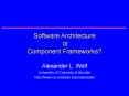 Software Architecture or Component Frameworks? PowerPoint PPT Presentation
