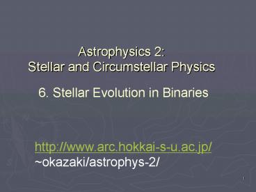 Astrophysics 2: Stellar and Circumstellar Physics