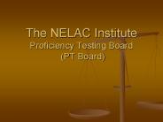 The NELAC Institute Proficiency Testing Board PT Board