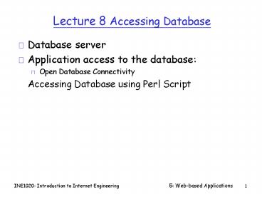 Lecture 8 Accessing Database presentation | free to view