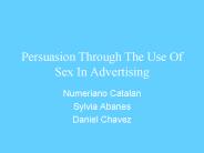 Persuasion Through The Use Of Sex In Advertising