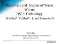 Approvals and Studies of Waste Waters DST Technology Colilert, Colilert18, and Enterolert PowerPoint PPT Presentation