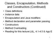 Classes, Encapsulation, Methods and Constructors (Continued)