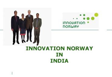 INNOVATION NORWAY IN INDIA