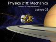 Physics 218: Mechanics PowerPoint PPT Presentation