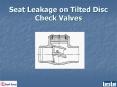 Seat Leakage on Tilted Disc Check Valves PowerPoint PPT Presentation