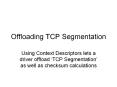 Offloading TCP Segmentation PowerPoint PPT Presentation