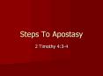 Steps To Apostasy PowerPoint PPT Presentation