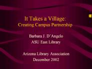 It Takes a Village: Creating Campus Partnership