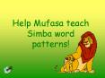 Help Mufasa teach Simba word patterns PowerPoint PPT Presentation