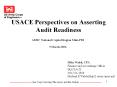 USACE Perspectives on Asserting Audit Readiness PowerPoint PPT Presentation