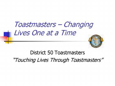 Toastmasters Changing Lives One at a Time
