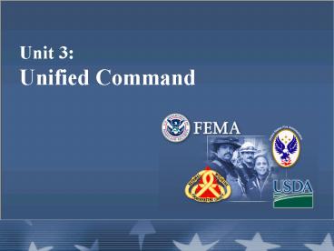 Unit 3: Unified Command