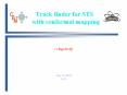Track finder for STS with conformal mapping PowerPoint PPT Presentation