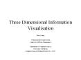 Three Dimensional Information Visualisation PowerPoint PPT Presentation