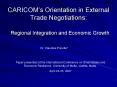 CARICOMs Orientation in External Trade Negotiations: PowerPoint PPT Presentation