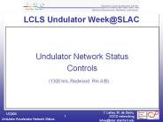 LCLS Undulator Week@SLAC