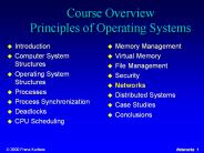 Course Overview Principles of Operating Systems