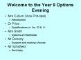 Welcome to the Year 9 Options Evening PowerPoint PPT Presentation