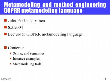 Metamodeling and method engineering GOPRR metamodeling language