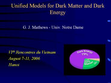 Unified Models for Dark Matter and Dark Energy