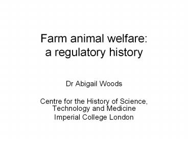 Farm animal welfare: a regulatory history