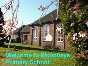 Welcome to Woodheys Primary School!