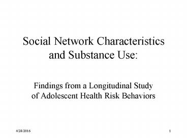 Social Network Characteristics and Substance Use: