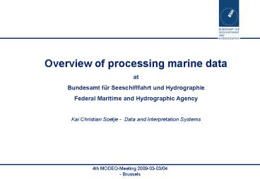 Das BSH ein maritimer Dienstleister