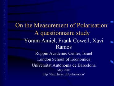 On the Measurement of Polarisation: A questionnaire study