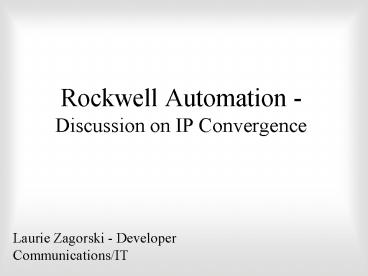 Rockwell Automation Discussion on IP Convergence