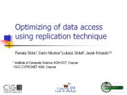Optimizing of data access using replication technique